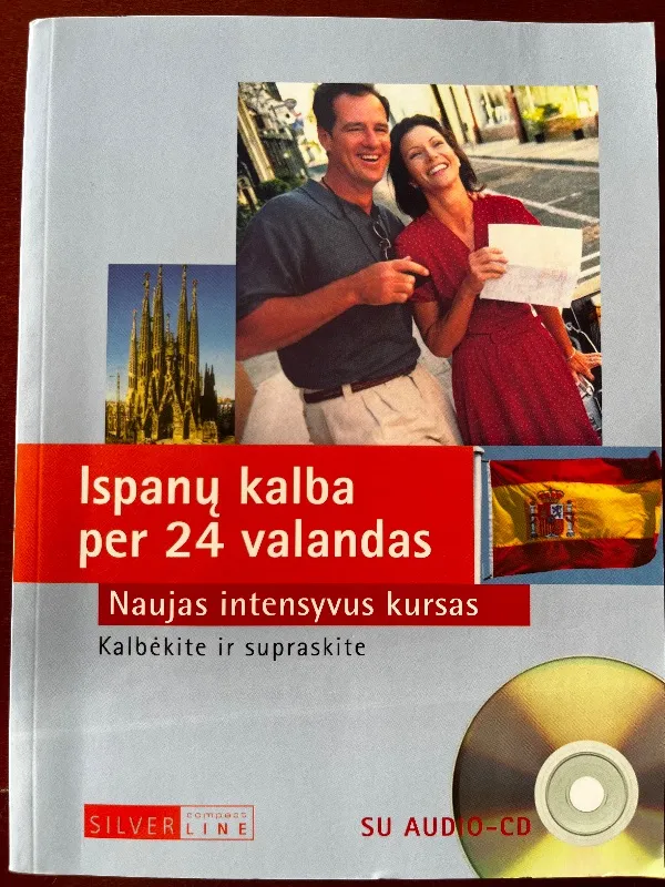 Ispanų kalba per 24 valandas. Naujas intensyvus kursas su audio-cd
