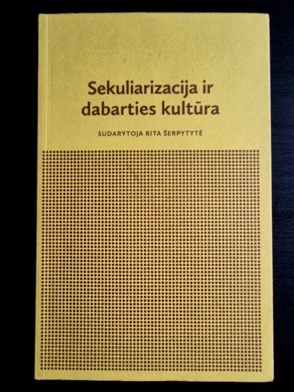 Sekuliarizacija ir dabarties kultūra