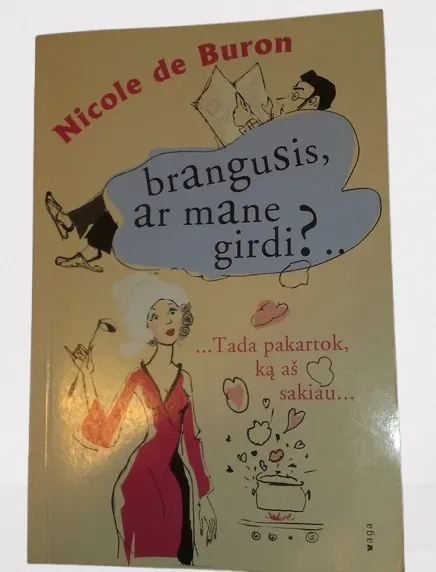 Brangusis, ar mane girdi?..
