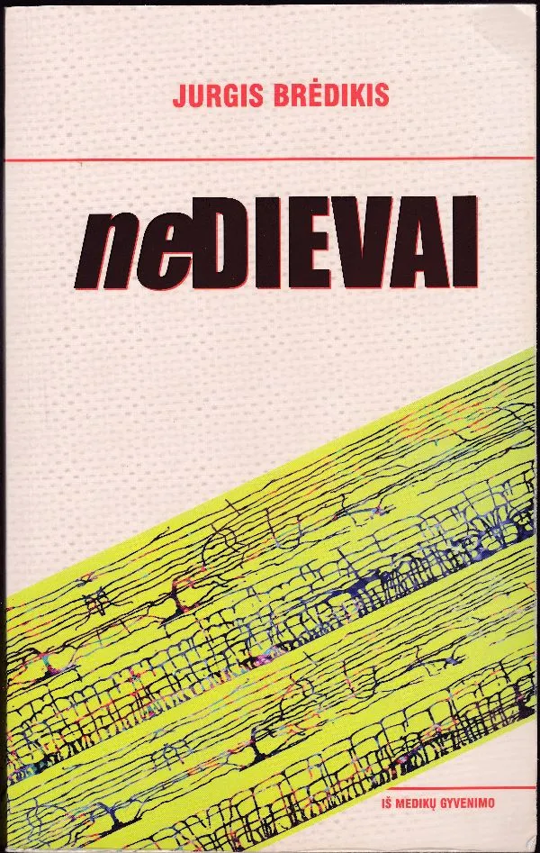 neDievai