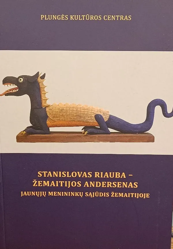 „Stanislovas Riauba – Žemaitijos Andersenas“ – Jaunųjų menininkų sąjūdis Žemaiti