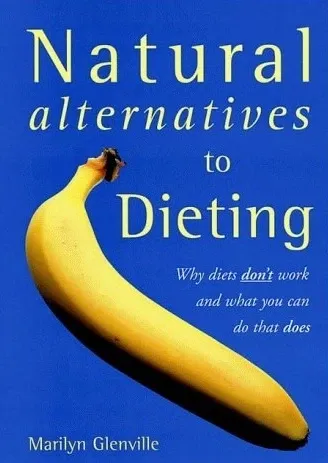 Natural Alternatives To Dieting