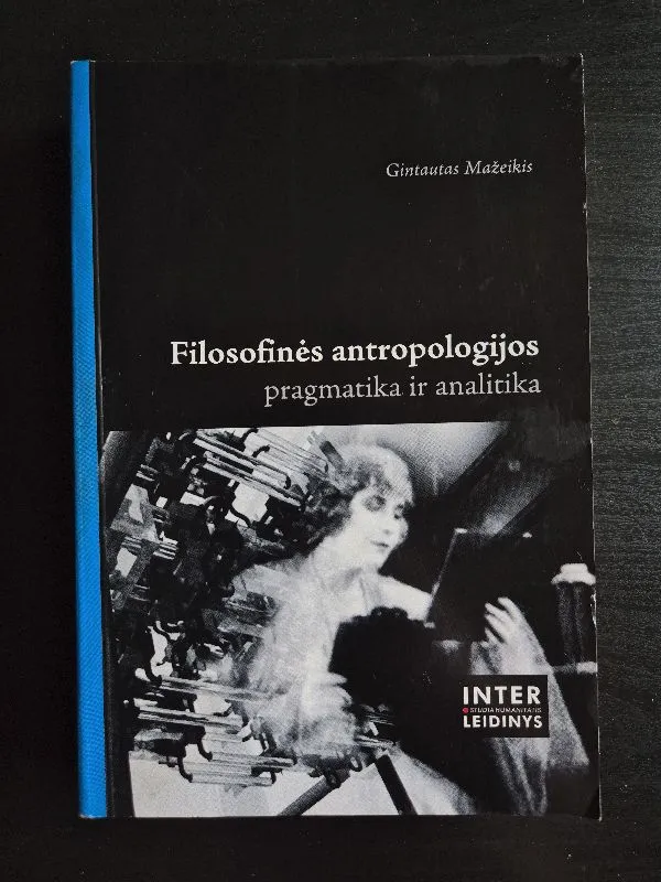 Filosofinės antropologijos pragmatika ir analitika