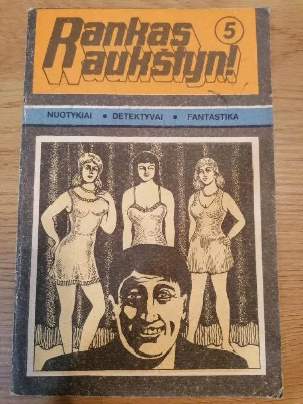 Rankas aukštyn! (Nr. 5)