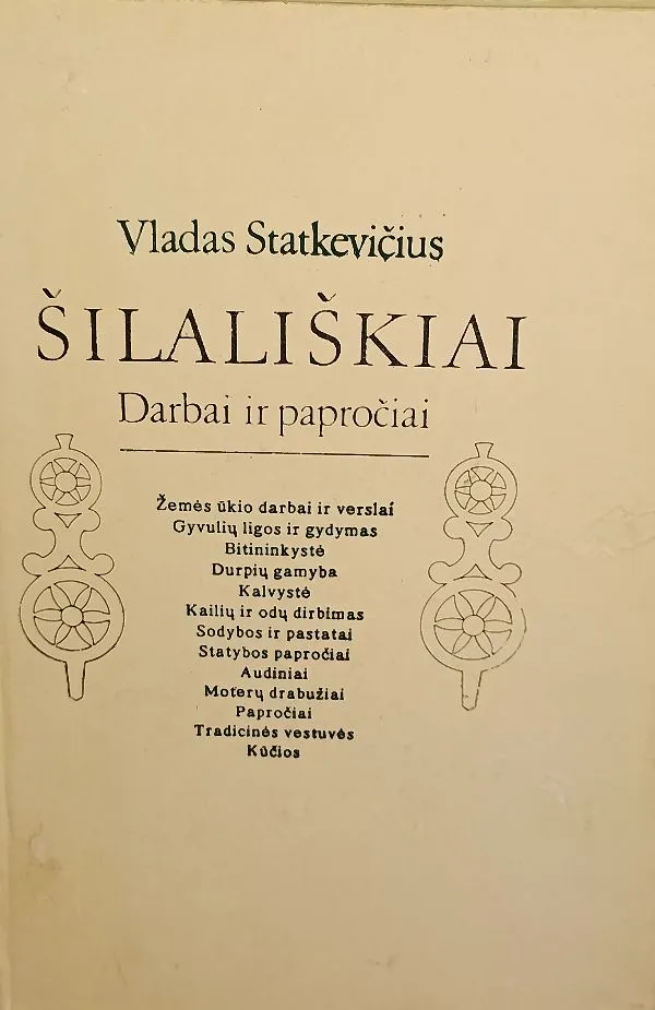 Šilališkiai. Darbai ir papročiai