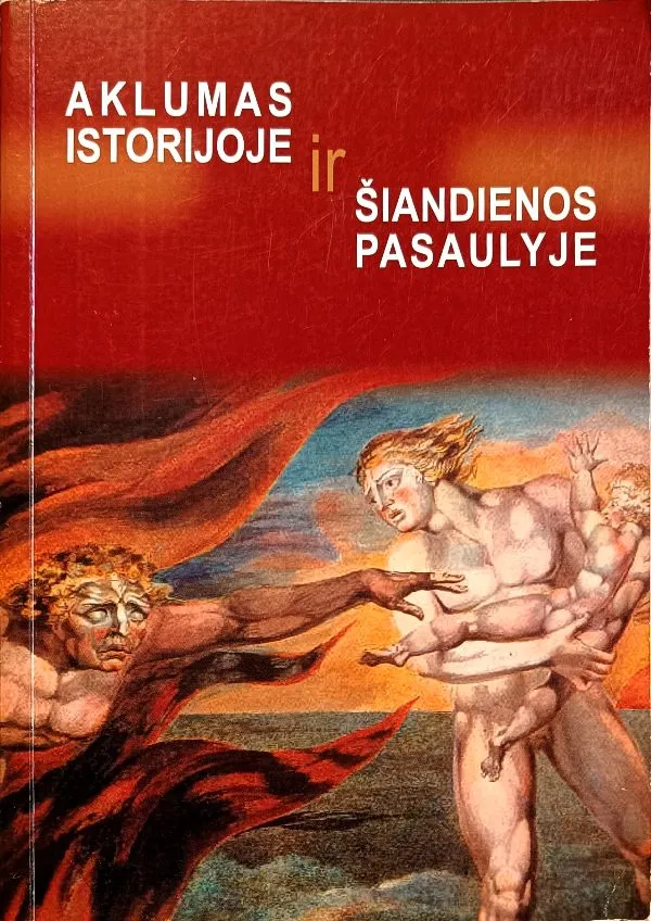 Aklumas istorijoje ir šiandienos pasaulyje