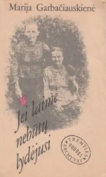 Jei laime nebutu lydejusi