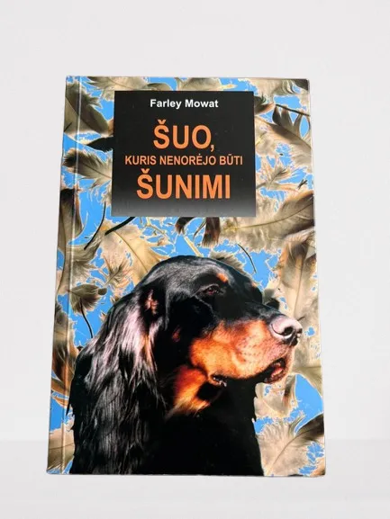 Šuo, kuris nenorėjo būti šunimi