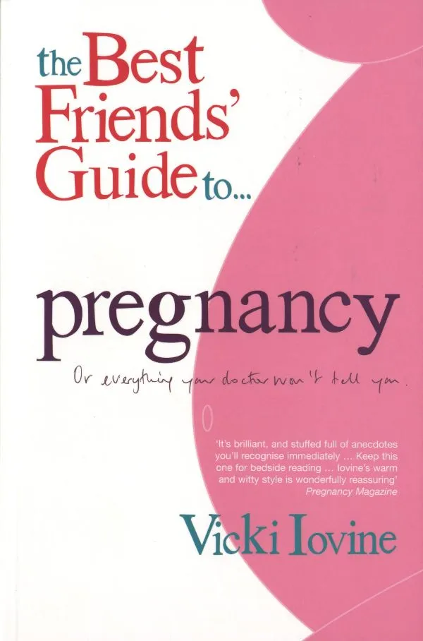 The Best Friends' Guide to Pregnancy