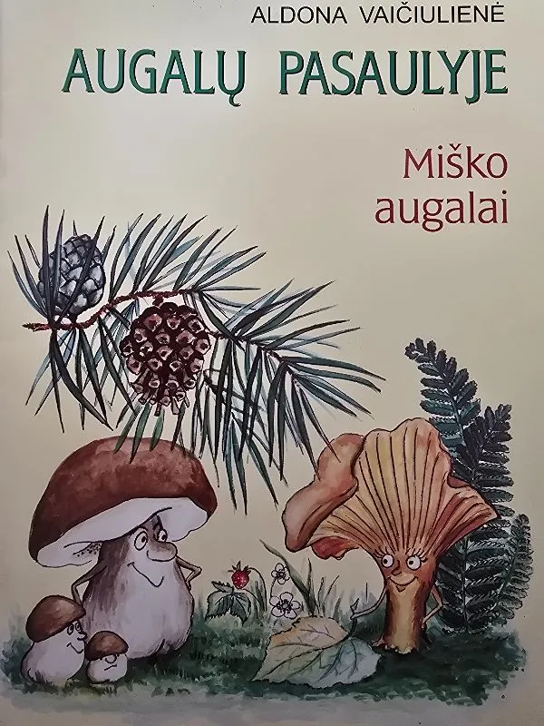 Augalų pasaulyje. Miško augalai