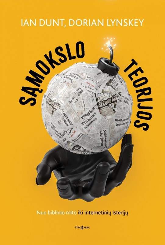 SĄMOKSLO TEORIJOS. Nuo biblinio mito iki internetinių isterijų
