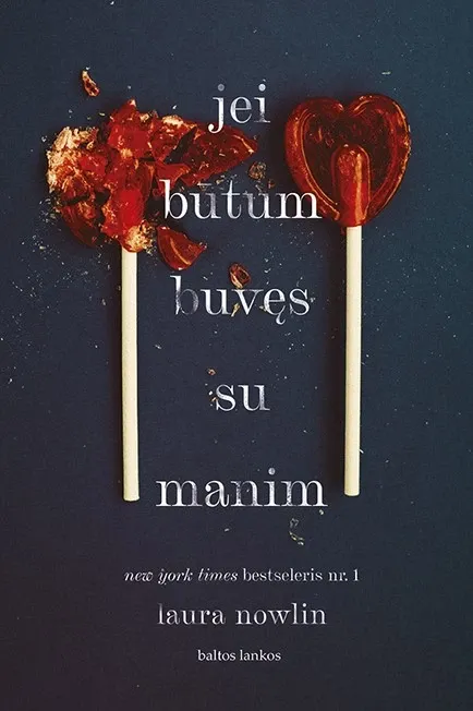Jei būtum buvęs su manim