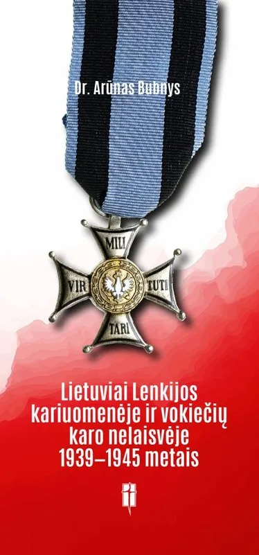 Lietuviai Lenkijos kariuomenėje ir vokiečių karo nelaisvėje 1939–1945 metais