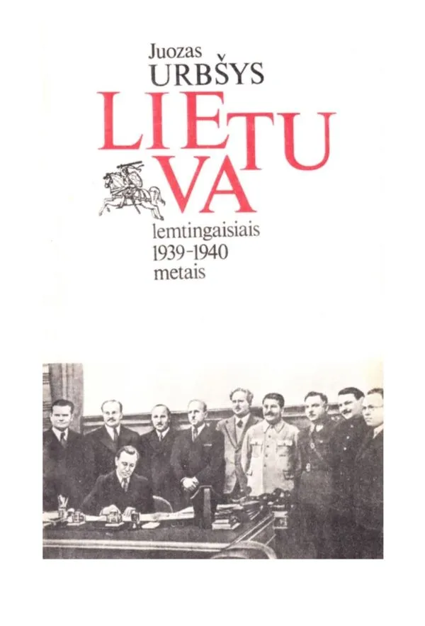 Lietuva lemtingaisiais 1939–1940 metais