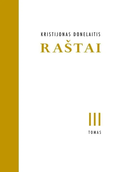 Raštai, 3 tomas. Egodokumentai, vertimai