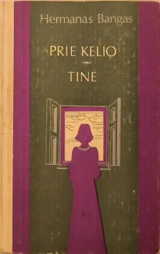 Prie kelio. Tinė