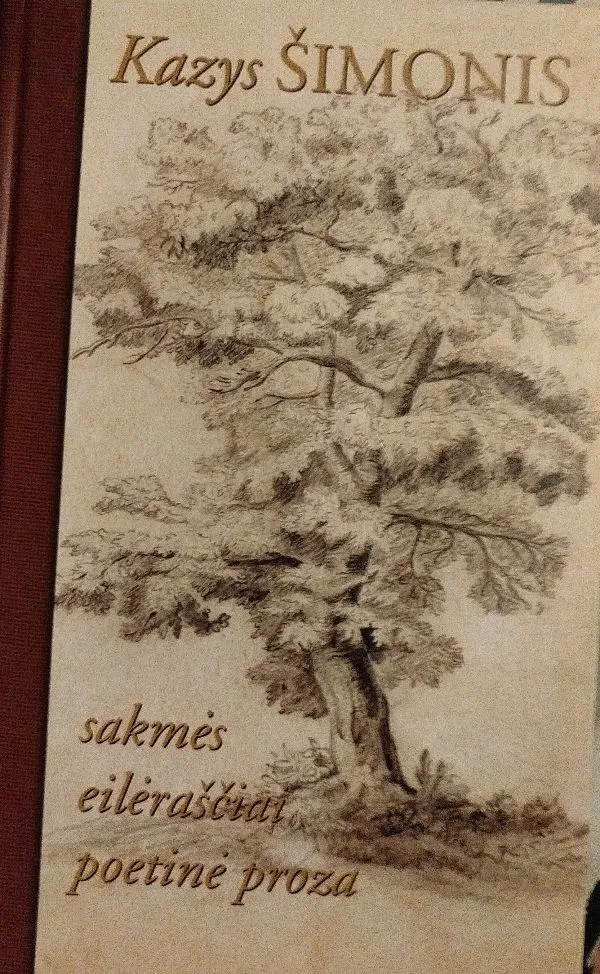 Sakmės, eilėraščiai, poetinė proza