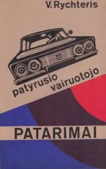 Patyrusio vairuotojo patarimai
