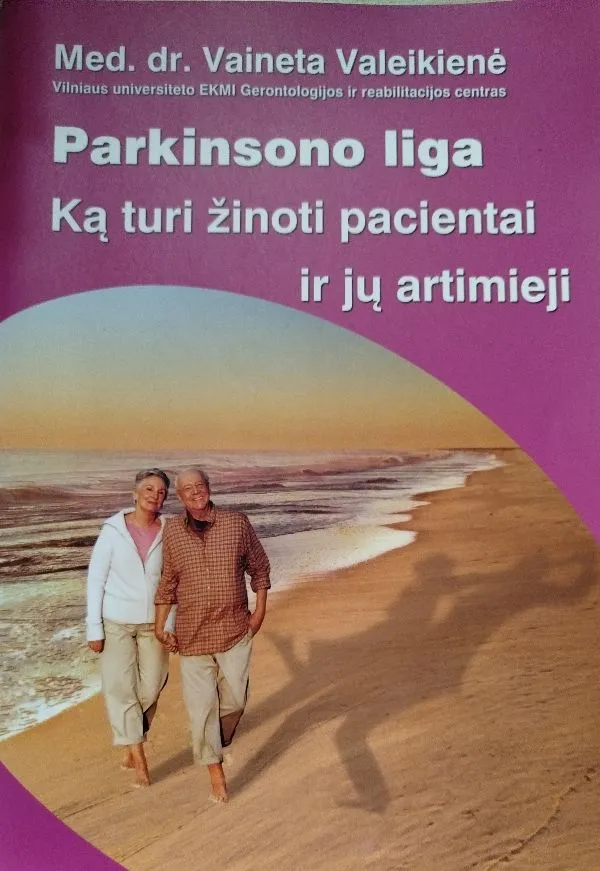 Parkinsono liga.Ką turi žinoti pacientai ir jų artimieji