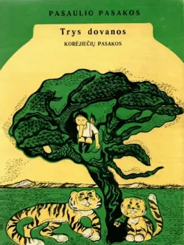 Trys dovanos. Korėjiečių pasakos