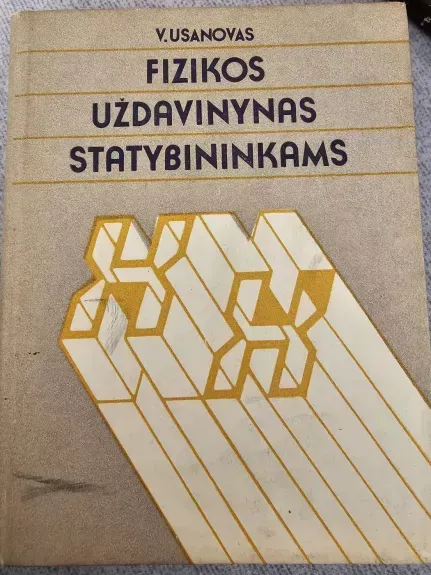 Fizikos uždavinynas statybininkams