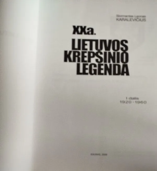 XX a.Lietuvos krepšinio legenda I dalis
