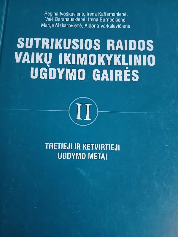 Sutrikusios raidos vaikų ikimokyklinio ugdymo gairės II