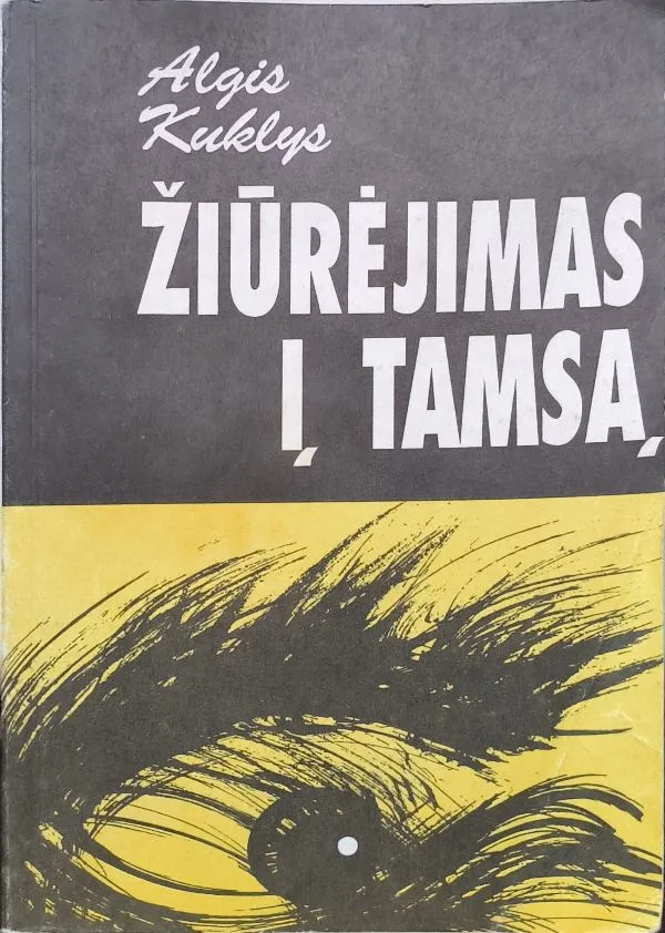 ŽIŪRĖJIMAS Į TAMSĄ