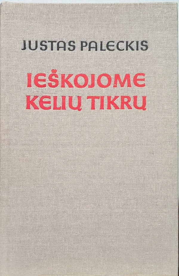 Ieškojome kelių tikrų