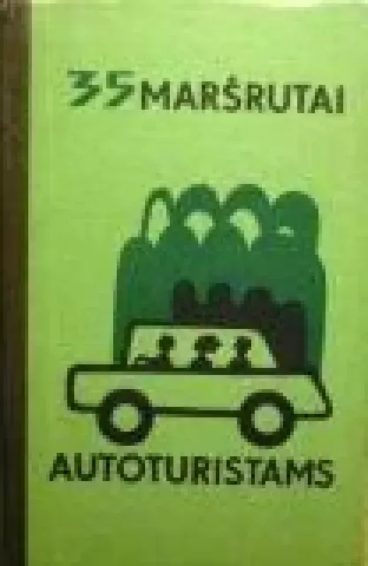 35 maršrutai autoturistams