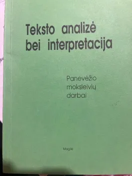 Teksto analizė bei interpretacija