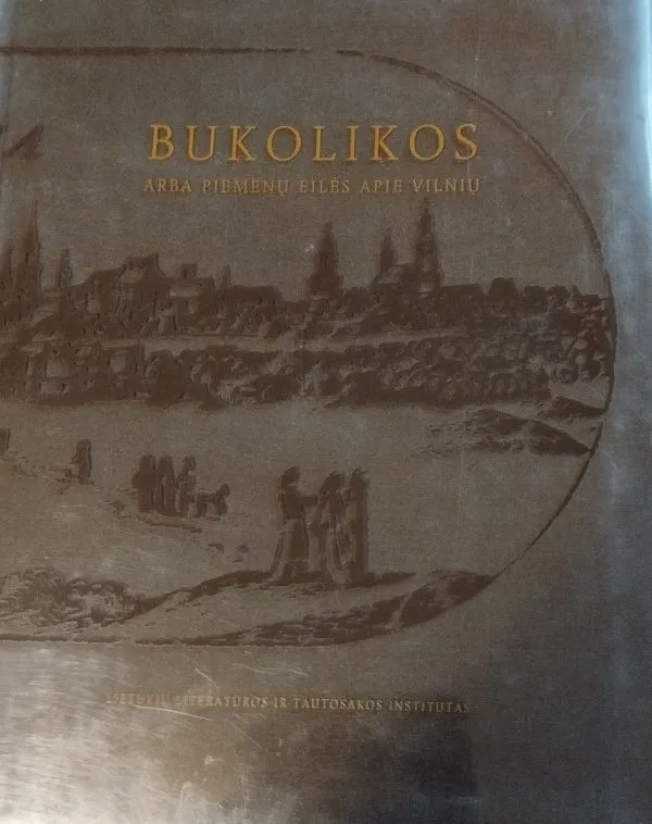 Bukolikod arba piemenėlių giesmės apie Vilnių