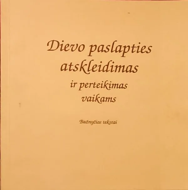 Dievo paslapties atskleidimas ir perteikimas vaikams