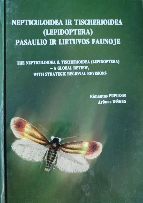 Neptikuloidea ir ticherioidea(Lepidoptera)Pasaulio ir Lietuvos faunoje