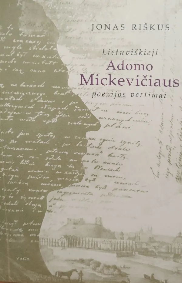 Lietuviškieji Adomo Mickevičiaus poezijos vertimai