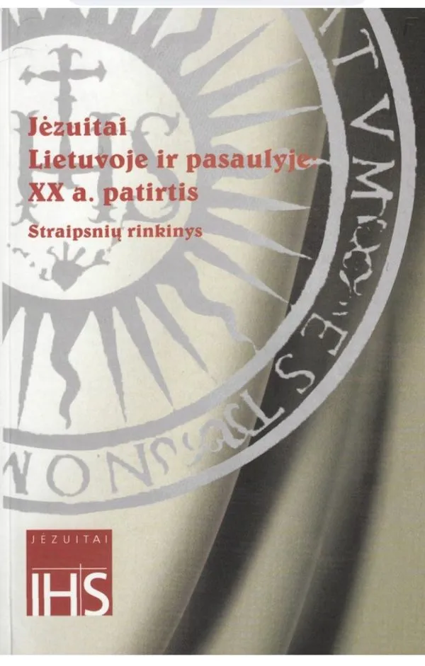Jėzuitai Lietuvoje ir pasaulyje: XX a. patirtis