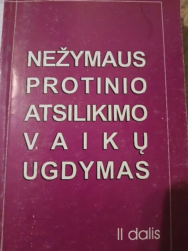 Nežymaus protinio atsilikimo vaikų ugdymas  II dalis