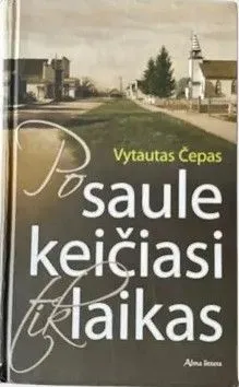 Po saule keičiasi tik laikas