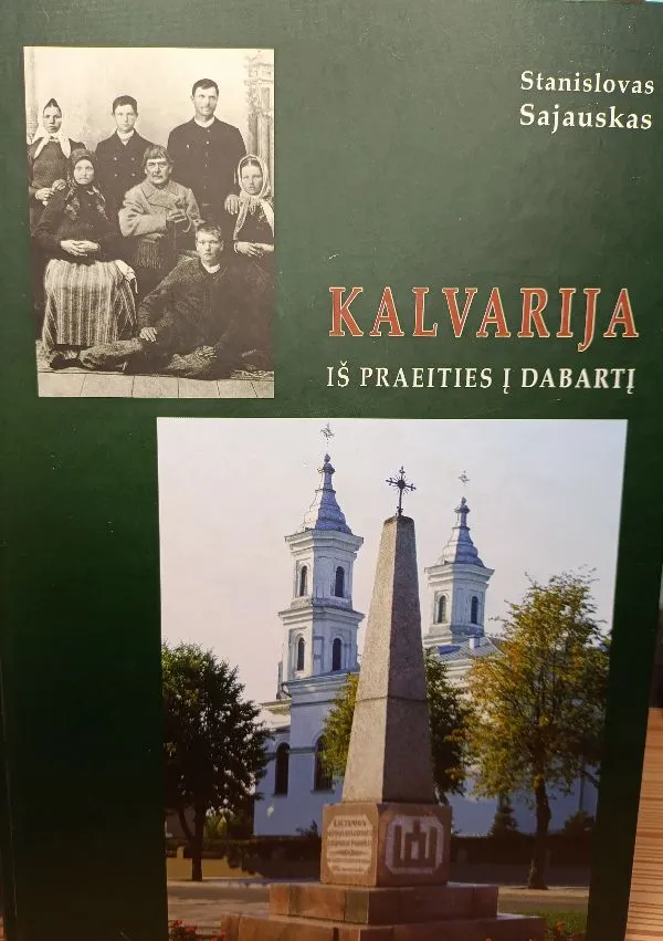 Kalvarija. Iš praeities į dabartį
