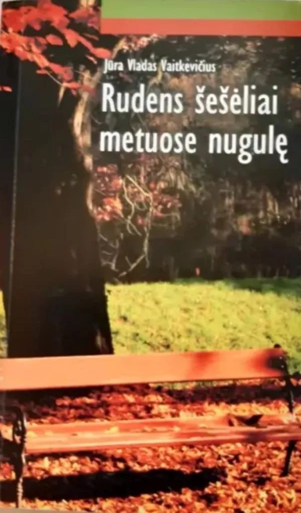 Rudens šešėliai metuose nugulę