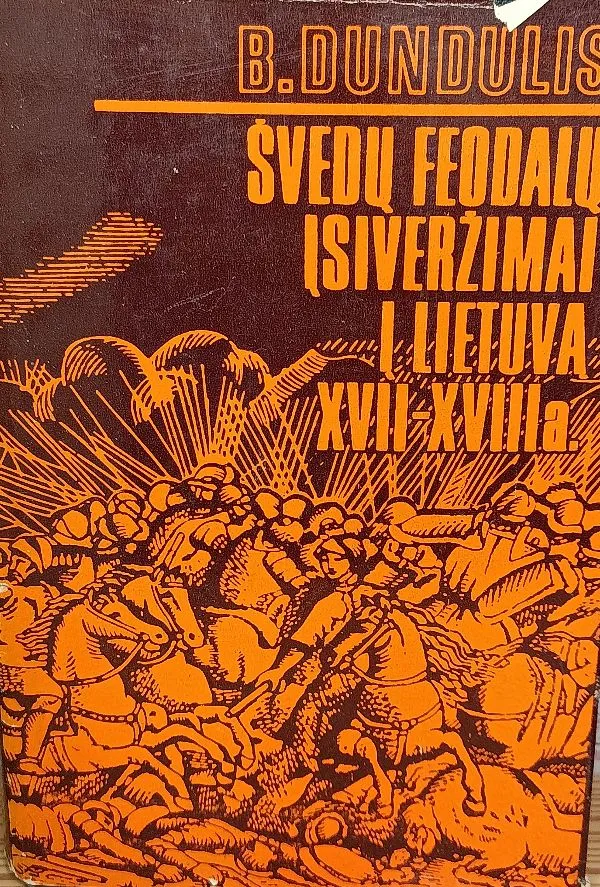 Švedų feodalų įsiveržimai į Lietuvą XVII–XVIII a.