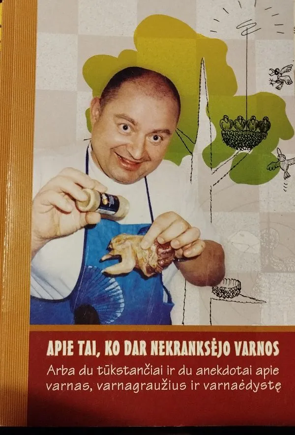 Apie tai ko dar nekranksėjo varnos