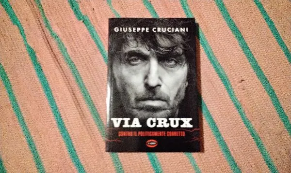 Via Crux. Contro il politicamente corretto