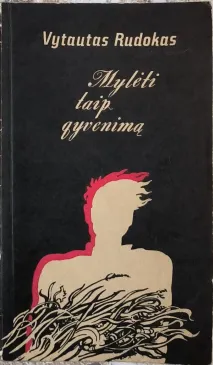 Mylėti taip gyvenimą