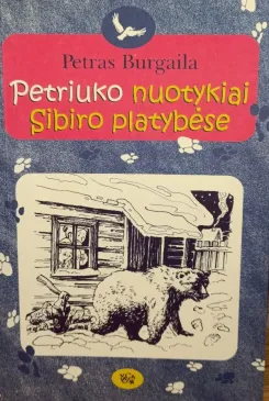 Petriuko nuotykiai Sibiro platybėse