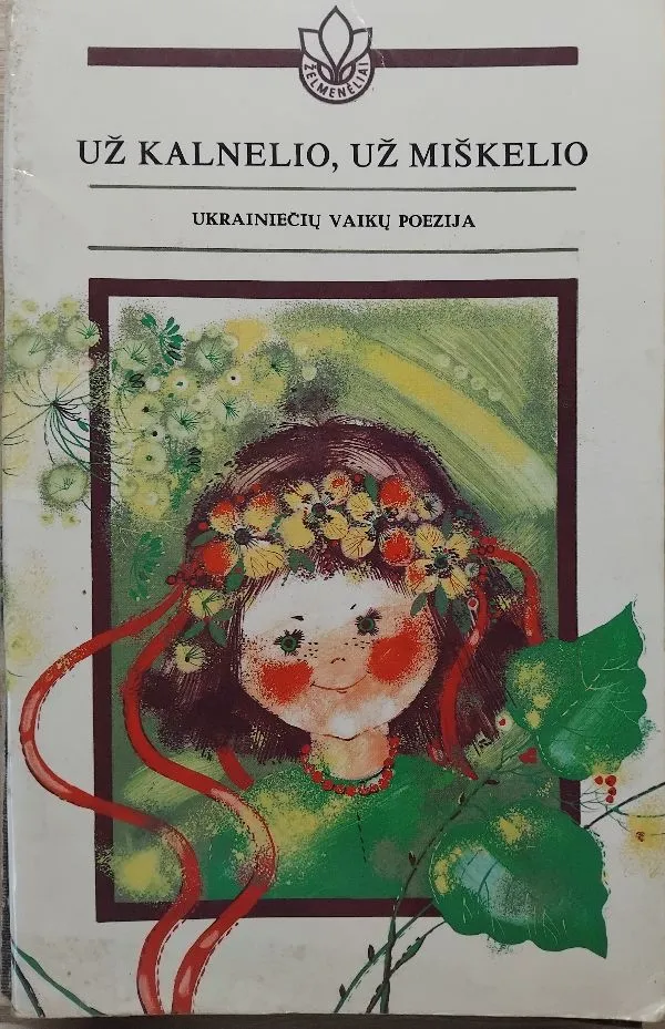 Už kalnelio, už miškelio