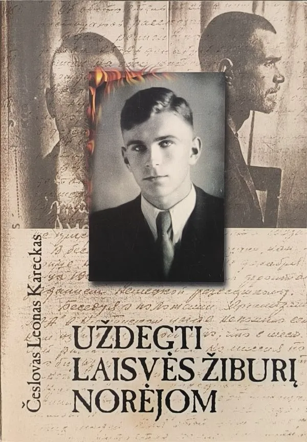 Uždegti laisvės žiburį norėjom