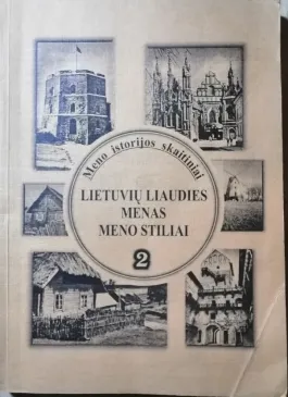 Meno istorijos skaitiniai. Lietuvių liaudies menas. Meno stiliai.