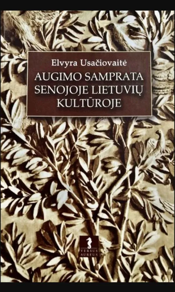 Augimo samprata senojoje lietuvių kultūroje