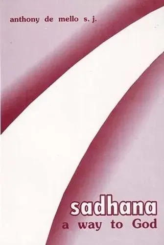 Sadhana: A Way to God